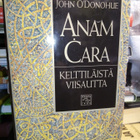 O'DONOHUE :  ANAM CARA - KELTTILÄISTÄ VIISAUTTA - pikkukuva 1