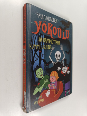 Paula Noronen : Yökoulu ja kammottava kummitusjuna