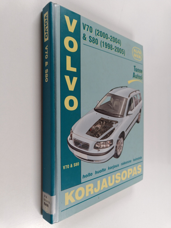 Volvo V70 & S80 2000-2004 (V70), 1998-2005 (S80) : korjau...
