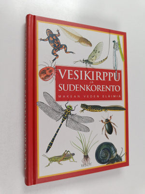 Lars Henrik Olsen : Vesikirppu ja sudenkorento : makean v...
