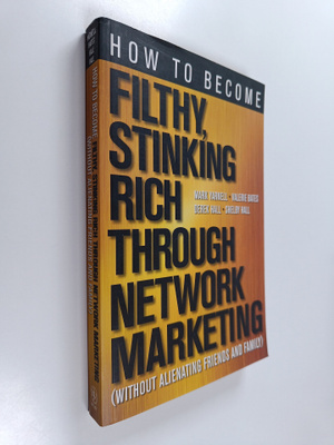 Derek Hall ym. : How to Become Filthy, Stinking Rich Thro...