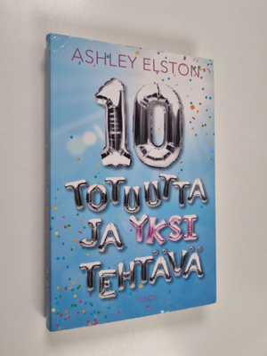 Ashley Elston : 10 totuutta ja yksi tehtävä
