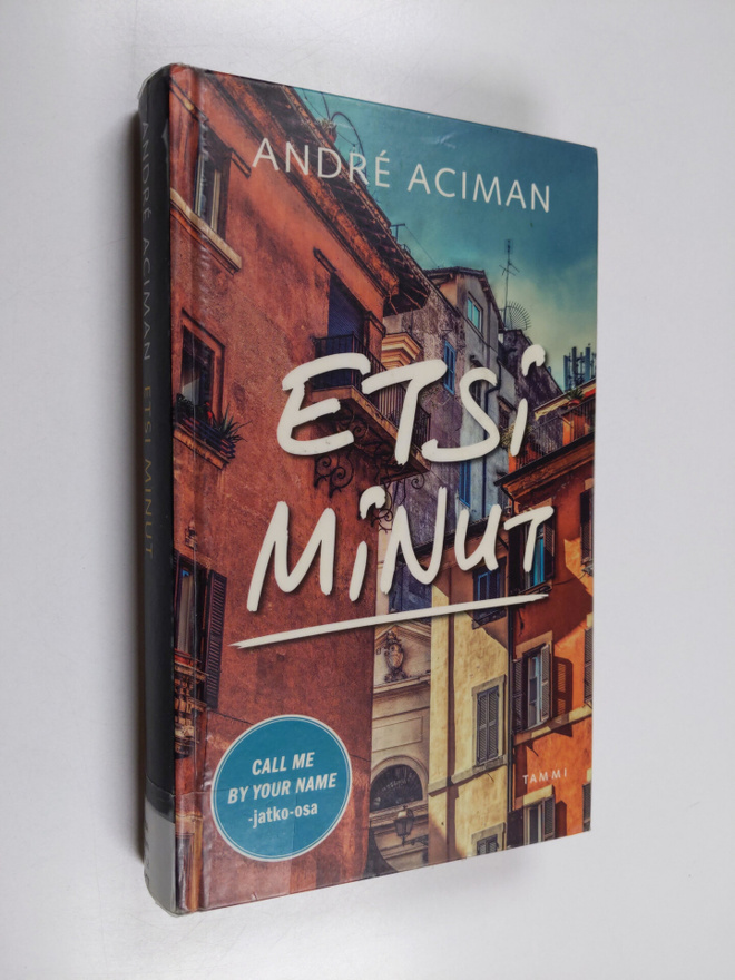 Andre Aciman : Etsi minut