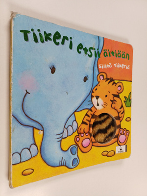Kait Eaton : Tiikeri etsii äitiään : silitä tiikeriä