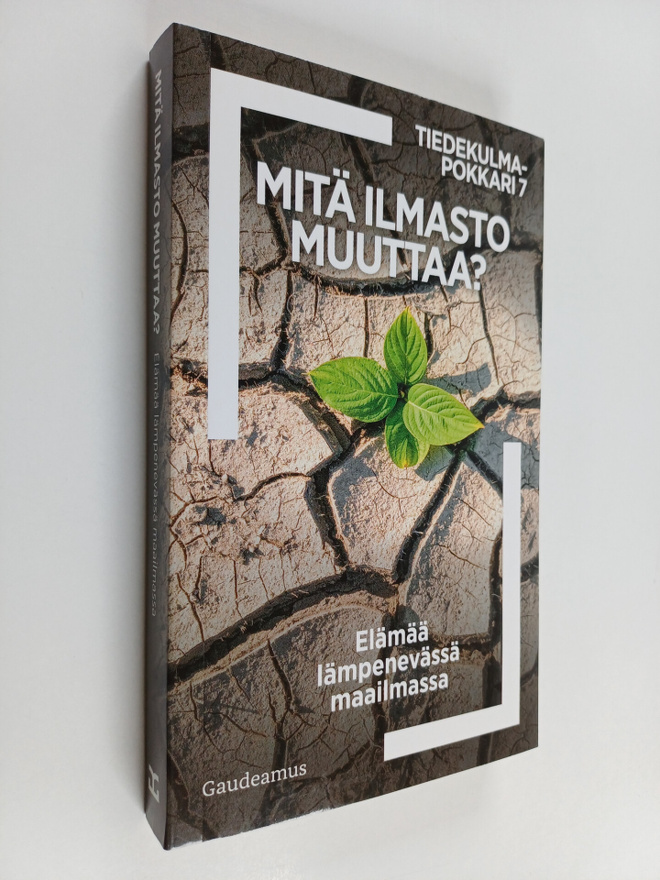 Mitä ilmasto muuttaa?