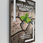 Mitä ilmasto muuttaa? - pikkukuva 1