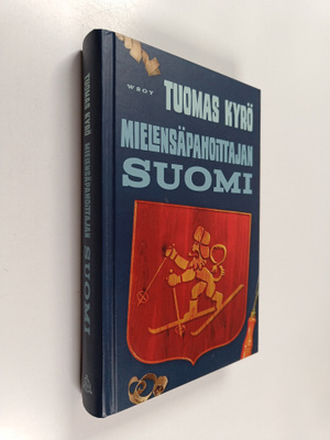 Tuomas Kyrö : Mielensäpahoittajan Suomi : 100 tavallista ...