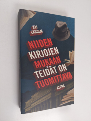 Kai Ekholm : Niiden kirjojen mukaan teidät on tuomittava