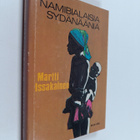 Martti Issakainen : Namibialaisia sydänääniä : ennen kuin... - pikkukuva 1