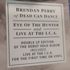 BRENDAN PERRY: Eye Of The Hunter / Live.. 2LP Dead can dance - pikkukuva 2