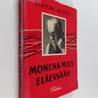 Vihtori Huhta : Monena mies eläessään - pikkukuva 1