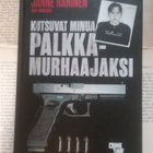Janne Raninen - Kutsuvat minua palkkamurhaajaksi (sid.) - pikkukuva 2