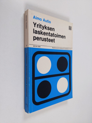 Aimo Autio : Yrityksen laskentatoimen perusteet