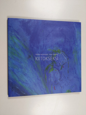 Pekka Heiskanen ym. : Kiitokseksi