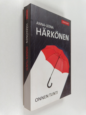 Anna-Leena Härkönen : Onnen tunti