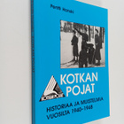 Pentti Hanski : Kotkan pojat : historiaa ja muistelmia vu... - pikkukuva 1