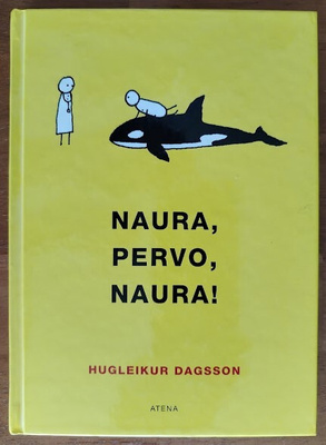 Hugleikur Dagsson: Naura, pervo, naura!