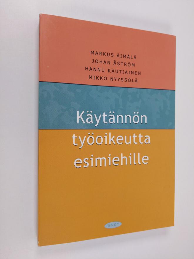 Markus Äimälä : Käytännön työoikeutta esimiehille