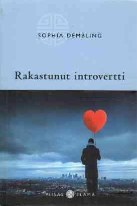 Sophia Dembling: Rakastunut introvertti