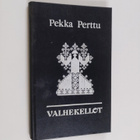 Pekka Perttu : Valhekellot : romaani - pikkukuva 1
