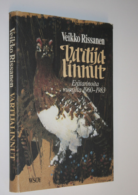 Veikko Rissanen : Vartijalinnut : erätarinoita vuosilta 1...