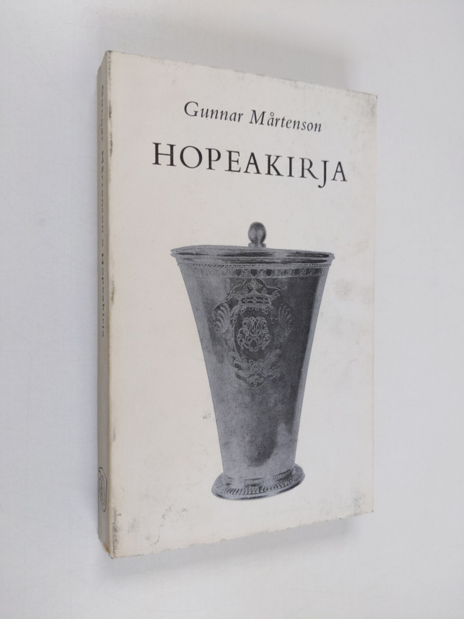 Gunnar Mårtenson : Hopeakirja : Suomen hopea- ja kultasep...