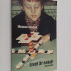 Magnus Sundell : Livet är enkelt : ...men inte lätt - pikkukuva 1