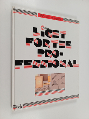 Richard Hunecke : Light for the Professional