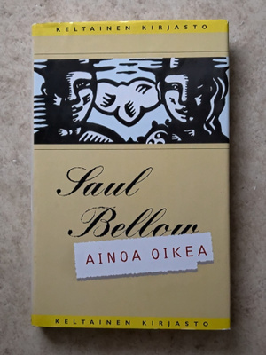 Saul Bellow: Ainoa oikea, sid.