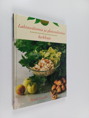 Mikki Simelius : Laktoosittomia ja gluteenittomia herkkuja