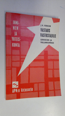 J. A. Krasin : Vastaus vastustajille : Leninismi ja valla...