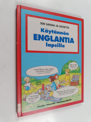 Carol Watson : Käytännön englantia lapsille : 500 sanaa j...