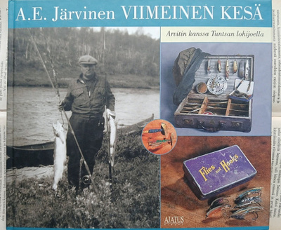A.E. Järvinen - Viimeinen kesä: Arvitin kanssa Tuntsan...