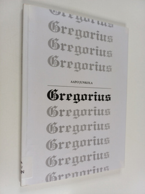 Aapo Junkola : Gregorius