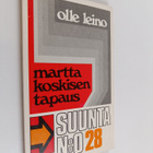 Olle Leino : Martta Koskisen tapaus - pikkukuva 1