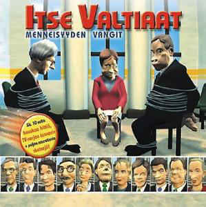 Itse Valtiaat : Menneisyyden Vangit