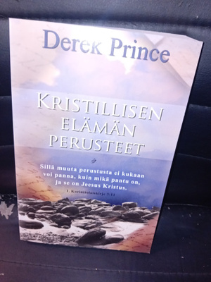 Derek Prince : Kristillisen elämän perusteet ( SIS POSTIKU)