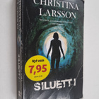 Christina Larsson : Siluetti - pikkukuva 1