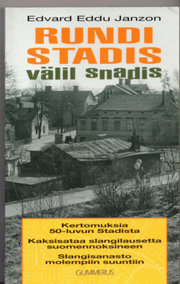 Edvard Eddu Janzon: RUNDI STADIS VÄLIL SNADIS (pokkari)
