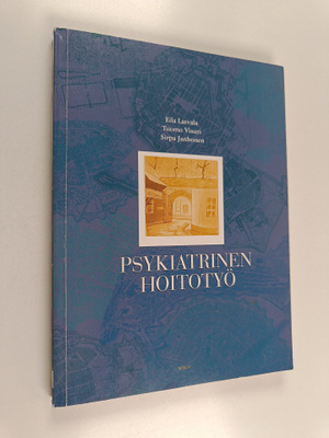 Eila Latvala : Psykiatrinen hoitotyö
