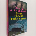 Karin Alfredsson : Sista färjan från Ystad - Spänningsroman - pikkukuva 1