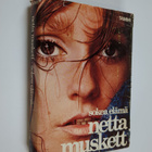 Netta Muskett : Sokea elämä - pikkukuva 1