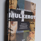 Ari Turunen : Mulkerot : patsaalle korotettujen suurmiest... - pikkukuva 1