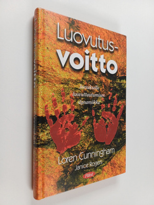 Loren Cunningham : Luovutusvoitto : Jeesukselle luovuttam...