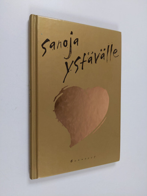 Arto (toim.) Manninen : Sanoja ystävälle