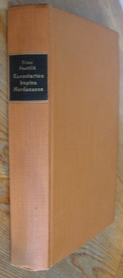 Simo Penttilä: Kaunotarten kapina Mordanassa, Otava 1957.