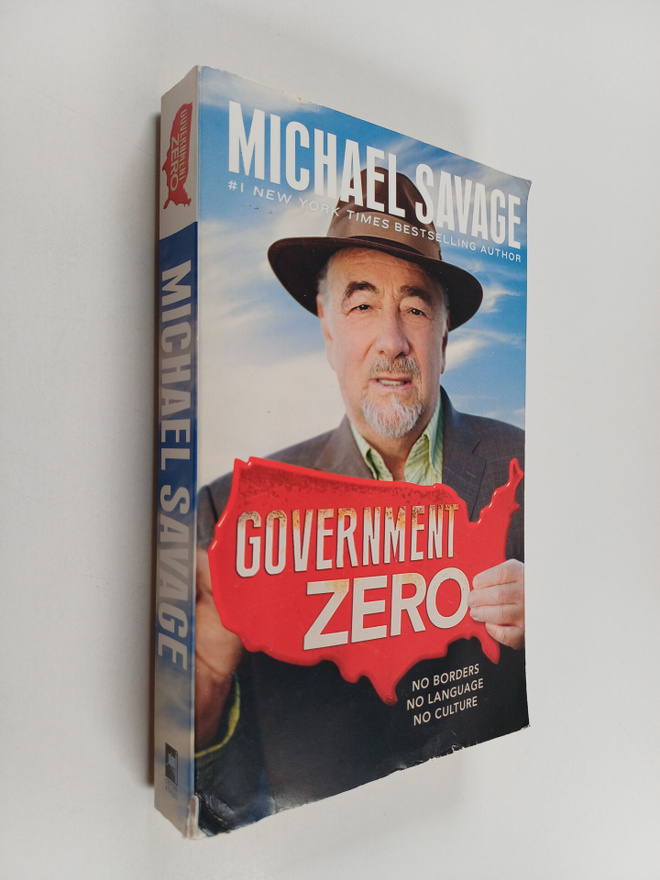 Michael Savage : Government Zero - No Borders, No Languag...