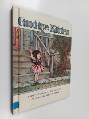 Mercer Mayer ym. : Good-bye, Kitchen