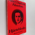 Ann-Charlott e Alverfors : Hjärteblodet : roman (signeera... - pikkukuva 1