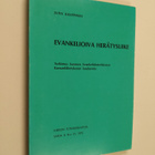Juha Kauppinen : Evankelioiva herätysliike : tutkimus Suo... - pikkukuva 1